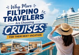 Why More Filipino Travelers Are Choosing Cruises for Their Next Vacation