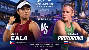 Alex Eala vs. Tatiana Prozorova in the Singapore Open Round of 16