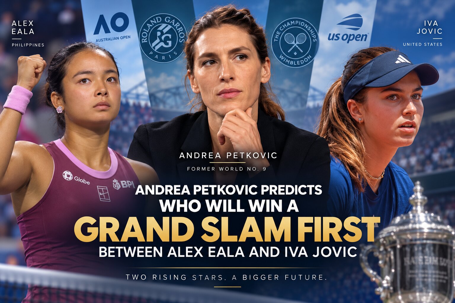 Andrea Petkovic Predicts Who Will Win a Grand Slam First Between Alex Eala and Iva Jovic Andrea Petkovic Predicts Who Will Win a Grand Slam First Between Alex Eala and Iva Jovic