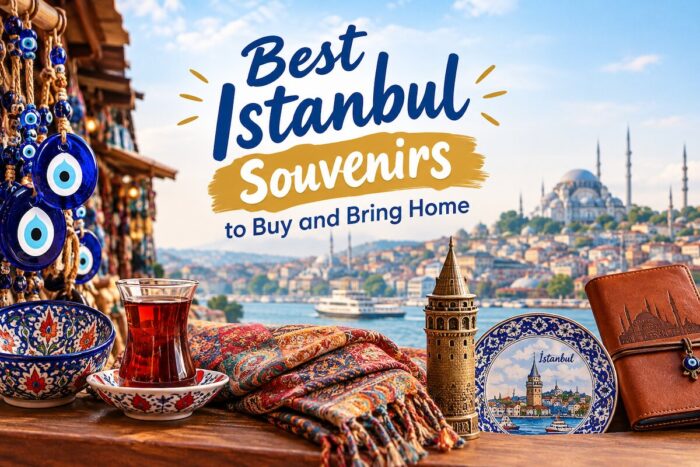 Best Istanbul Souvenirs to Buy and Bring Home