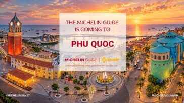 MICHELIN Guide Comes to Phu Quoc, Putting Island Cuisine in the Global Spotlight