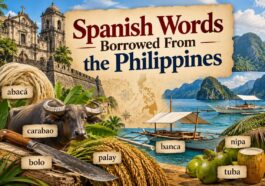 Spanish Words Borrowed From the Philippines